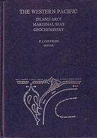 THE WESTERN PACIFIC:  Island Arcs - Marginal Seas - Geochemistry