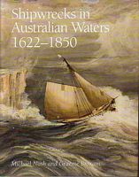 SHIPWRECKS IN AUSTRALIAN WATERS 1622 -1850