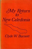 MY RETURN TO NEW CALEDONIA (via Tahiti, New Zealand, and Australia) 