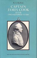 CAPTAIN JAMES COOK - After two hundred years