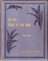 IN THE ISLES OF THE SEA: The Story of Fifty Years in Melanesia