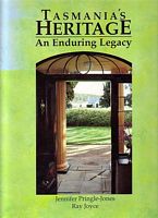 TASMANIA'S HERITAGE An Enduring Legacy
