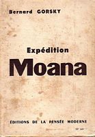 EXPEDITION "MOANA" (Le Tour du Monde de l'Exploration sous-marine): Oc&eacute;an Pacifique, Oc&eacute;an Indien, Mer Rouge, M&eacute;diterran&eacute;e