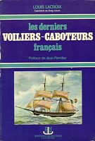 LES DERNIERS VOILIERS-CABOTEURS FRANCAIS
