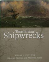 TASMANIAN SHIPWRECKS - Volume 1  1797-1899