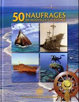 50 NAUFRAGES EN NOUVELLE-CALEDONIE