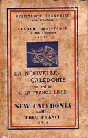 LA NOUVELLE-CALEDONIE SE RALLIE A LA FRANCE LIBRE / NEW CALEDONIA RALLIES FREE FRANCE - 1940