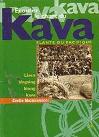 ECOUTEZ LE CHANT DU KAVA - Lisen singsing blong Kava