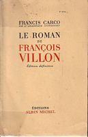 LE ROMAN DE FRANCOIS VILLON