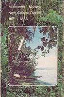 MIKLOUCHO-MACLAY: NEW GUINEA DIARIES 1871-1883