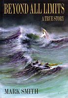 BEYOND ALL LIMITS, A True Story