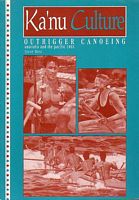 KA'NU CULTURE: Outrigger Canoeing - Australia and the Pacific 1995