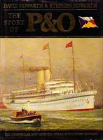 THE STORY OF P&O - The Peninsular and Oriental Steam Navigation Company