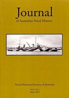 JOURNAL OF AUSTRALIAN NAVAL HISTORY, Volume 9, No.1, March 2012
