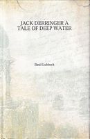 JACK DERRINGER - A TALE OF DEEP WATER