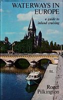 WATERWAYS IN EUROPE: A Guide to Inland Cruising