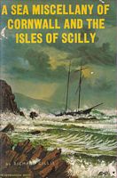 A SEA MISCELLANY OF CORNWALL AND THE ISLES OF SCILLY