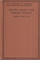 ROUND ABOUT THE TORRES STRAITS, A Record of Australian Church Mission