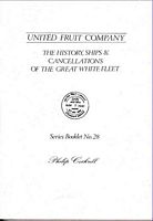 UNITED FRUIT COMPANY, The History, Ships & Cancellations of the Great White Fleet (Series Booklet No.28)