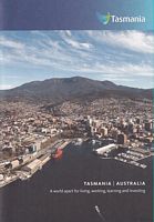 TASMANIA - AUSTRALIA: A World apart for living, working, learning and investing