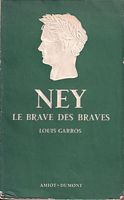 NEY, Le Brave des Braves