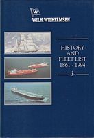 WILH. WILHELMSEN 1861-1994, A Brief History and A Fleet List