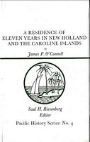 A RESIDENCE OF ELEVEN YEARS IN NEW HOLLAND AND THE CAROLINE ISLANDS