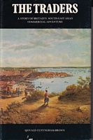 THE TRADERS - A Story of Britain's South-east Asian Commercial Adventure
