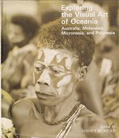 EXPLORING THE VISUAL ART OF OCEANIA: Australia, Melanesia, Micronesia, and Polynesia