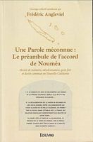 UNE PAROLE MECONNUE: Le Pr&eacute;ambule de l'Accord de Noum&eacute;a !