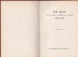 FULL AHEAD - The Story of Brown, Jenkinson & Co. Limited: 1860-1960