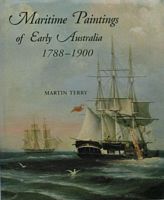 MARITIME PAINTINGS OF EARLY AUSTRALIA 1788-1900