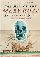 THE MEN OF THE MARY ROSE - Raising the Dead