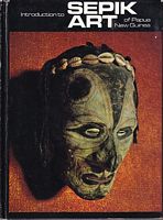 INTRODUCTION TO SEPIK ART OF PAPUA NEW GUINEA