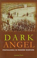 DARK ANGEL: Propaganda in Modern Warfare