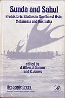 SUNDA AND SAHUL - Prehistoric Studies in Southeast Asia, Melanesia and Australia