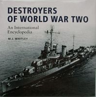 DESTROYERS OF WORLD WAR TWO - An International Encyclopedia
