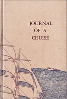 JOURNAL OF A CRUISE MADE TO THE PACIFIC OCEAN by Captain David Porter, in the United States Frigate ESSEX in the Years 1812, 1813 and 1814 (Volume I)