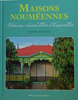 MAISONS NOUM&Egrave;ENES - Patrimoine colonial d'hier et d'aujourd'hui