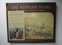 THE RESTLESS YEARS: Being some Impressions of the Origin of the Australian (with 12" stereo mono L.P.)
