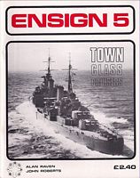 ENSIGN 5 - TOWN CLASS CRUISERS