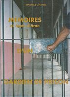 MEMOIRES ET ETAT D'&Acirc;ME D'UN GARDIEN DE PRISON