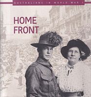 HOME FRONT - Australians in World War I