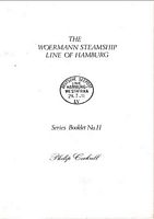 THE WOERMANN STEAMSHIP LINE OF HAMBURG The History, Ships & Cancellations (Series Booklet No.11)