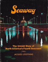 SEAWAY - The Untold Story of North America's Fourth Seacoast