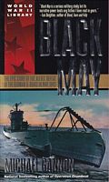 BLACK MAY - The Epic Story of the Allie's Defeat of the German U-Boats in May 1943
