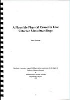 A PLAUSIBLE PHYSICAL CAUSE FOR LIVE CETACEAN MASS STRANDINGS