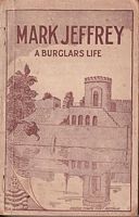 A BURGLAR'S LIFE or the Stirring Adventures of the Great English Burglar