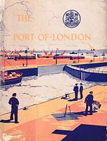 THE PORT OF LONDON - A Brief Outline of its History and a Survey of its present Facilities and Trade