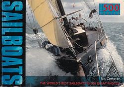 SAILBOATS - The World's Best Sailboats in 500 Great Photos